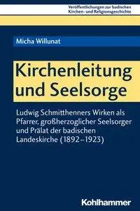 Cover: 9783170354968 | Kirchenleitung und Seelsorge | Micha Willunat | Taschenbuch | 308 S.