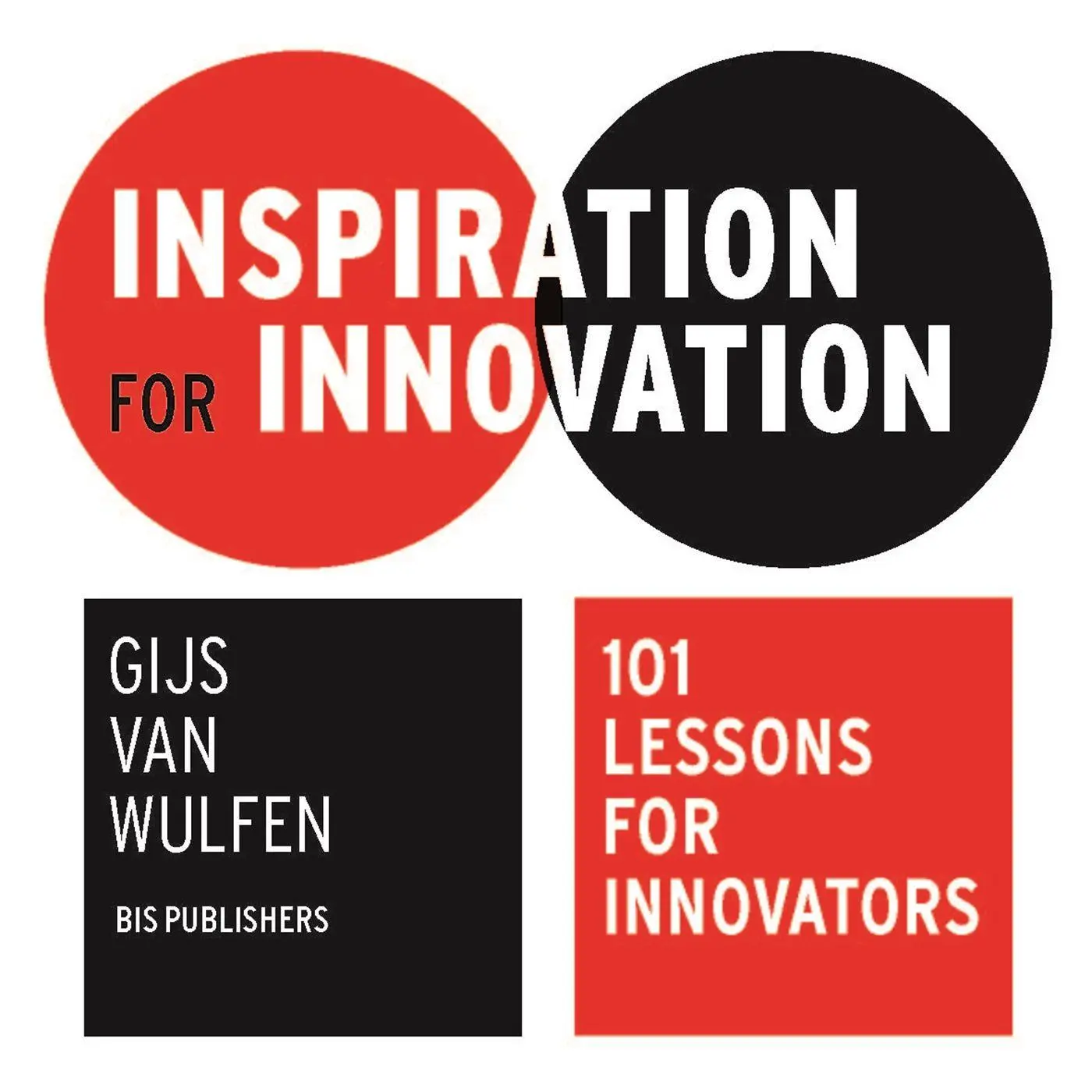 Cover: 9789063694968 | Inspiration for Innovation | 101 Lessons for Innovators | Publishers