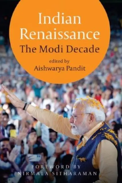 Cover: 9789360454968 | Indian Renaissance | The Modi Decade | Aishwarya Pandit | Buch | 2024