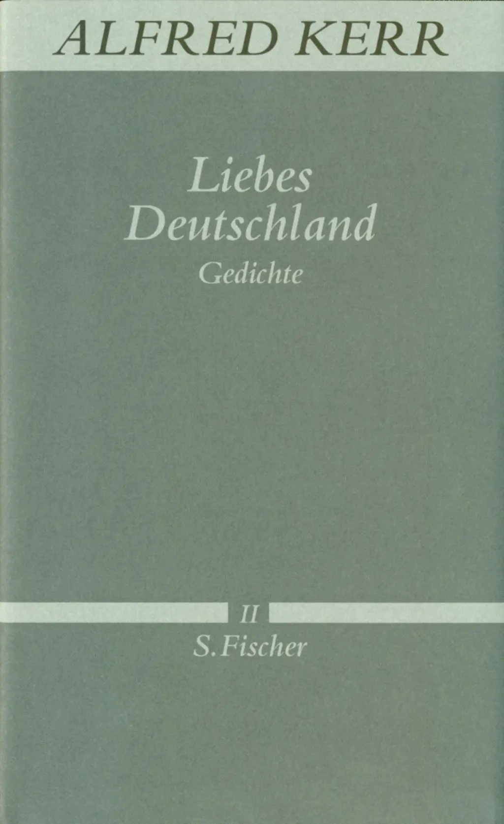 Cover: 9783100495068 | Liebes Deutschland | Gedichte, Alfred Kerr, Werke in Einzelbänden 2
