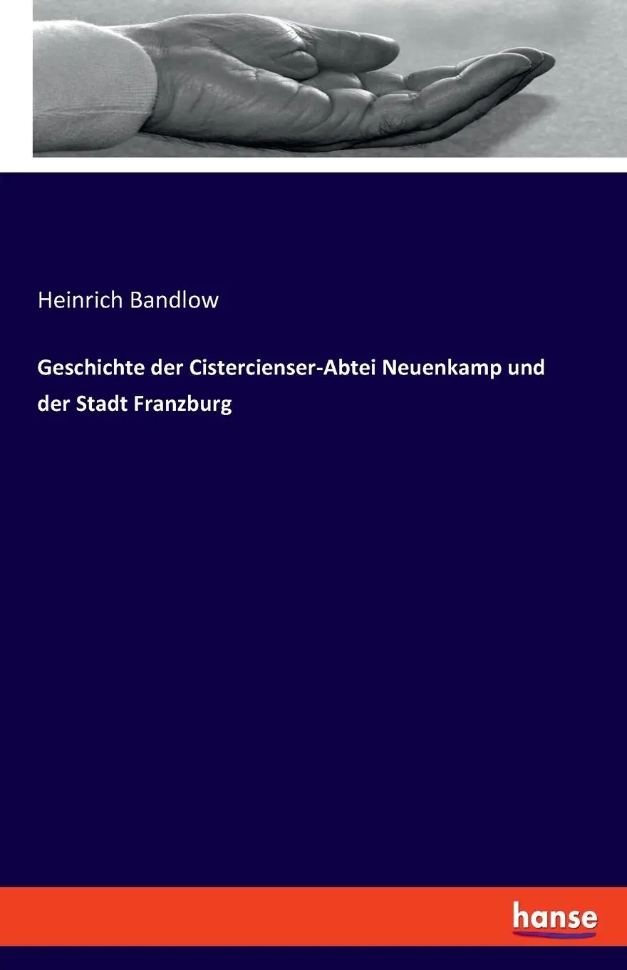 Cover: 9783348095068 | Geschichte der Cistercienser-Abtei Neuenkamp und der Stadt Franzburg