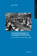 Cover: 9783412105068 | Presseanweisungen im zwanzigsten Jahrhundert | Jürgen Wilke | Buch
