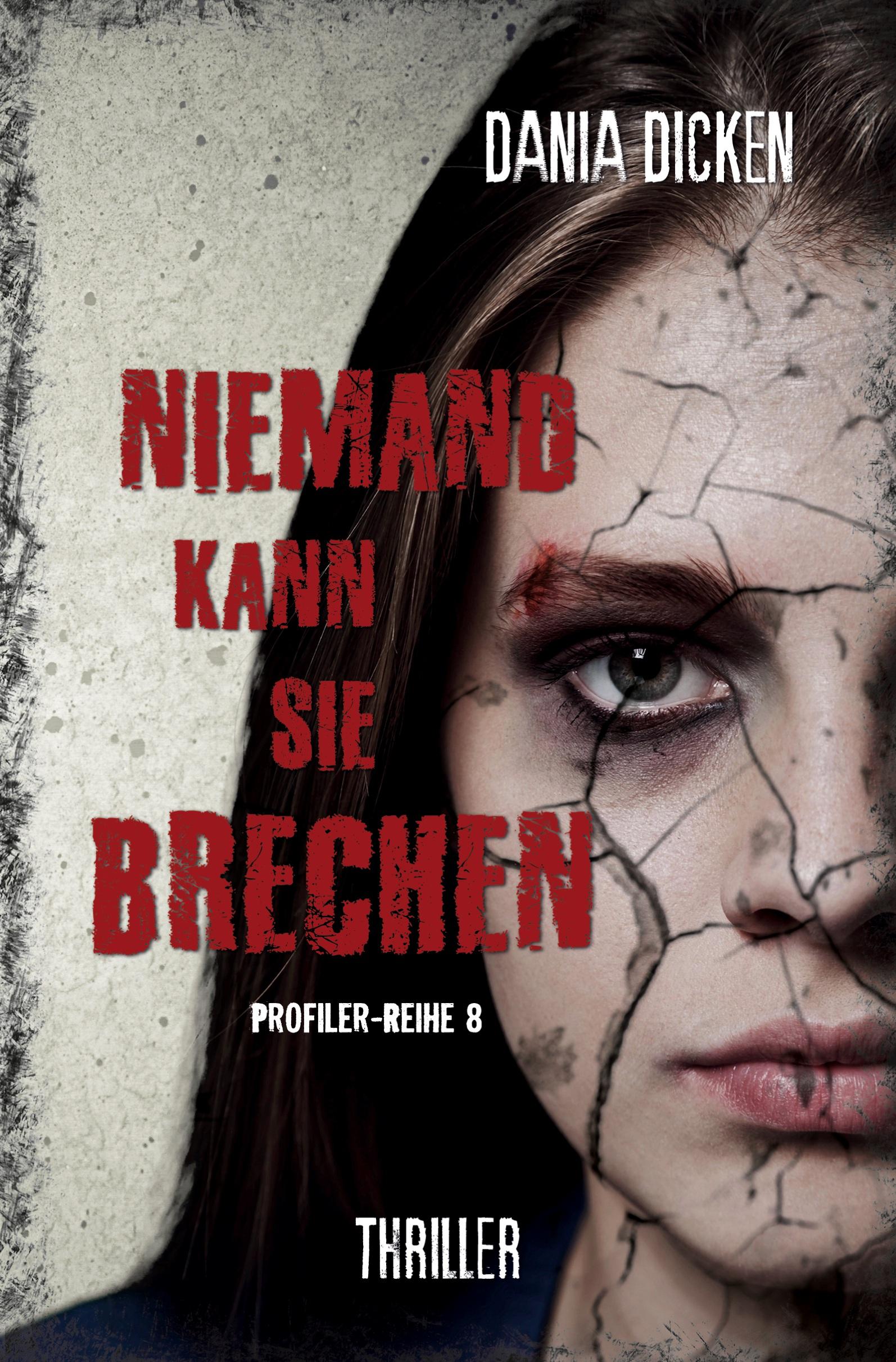 Cover: 9783757965068 | Niemand kann sie brechen | Dania Dicken | Taschenbuch | 280 S. | 2023