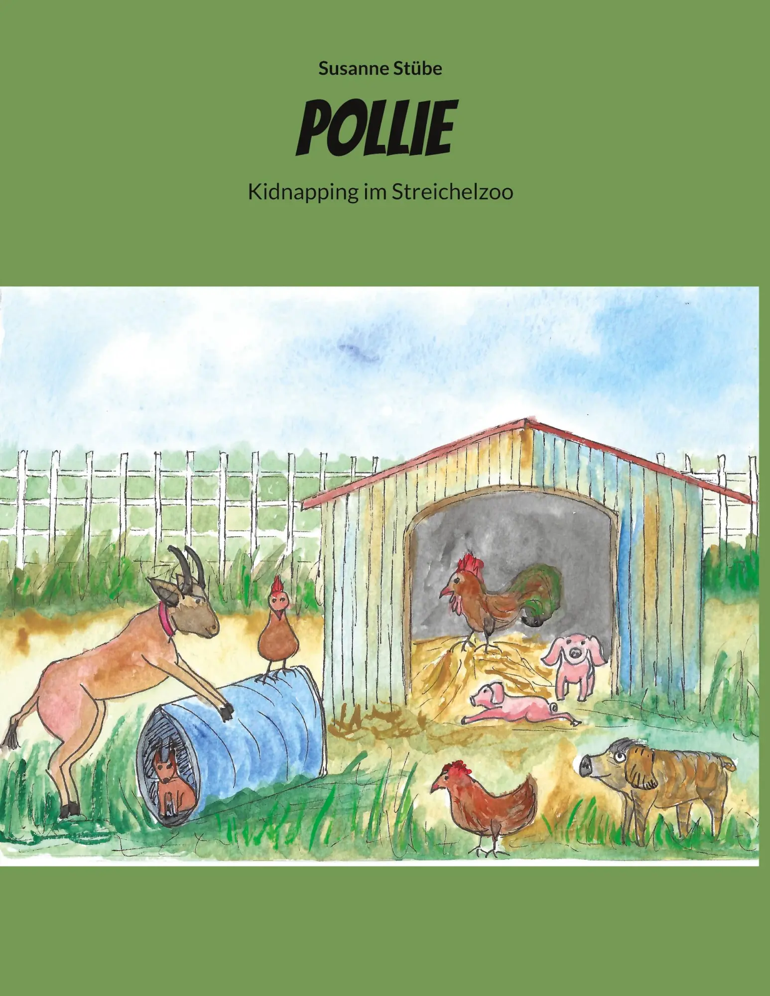 Cover: 9783819265068 | Pollie | Kidnapping im Streichelzoo | Susanne Stübe | Buch | 40 S.