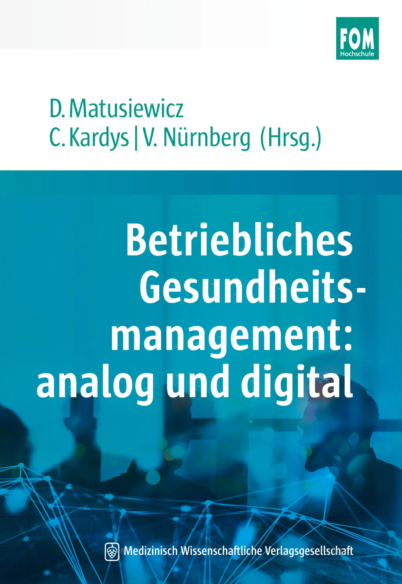 Cover: 9783954665068 | Betriebliches Gesundheitsmanagement: analog und digital | Taschenbuch