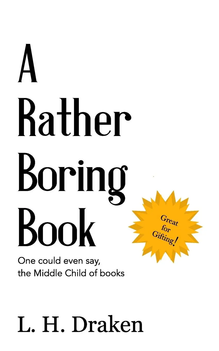 Cover: 9780999745168 | A Rather Boring Book | L. H. Draken | Taschenbuch | Englisch | 2020