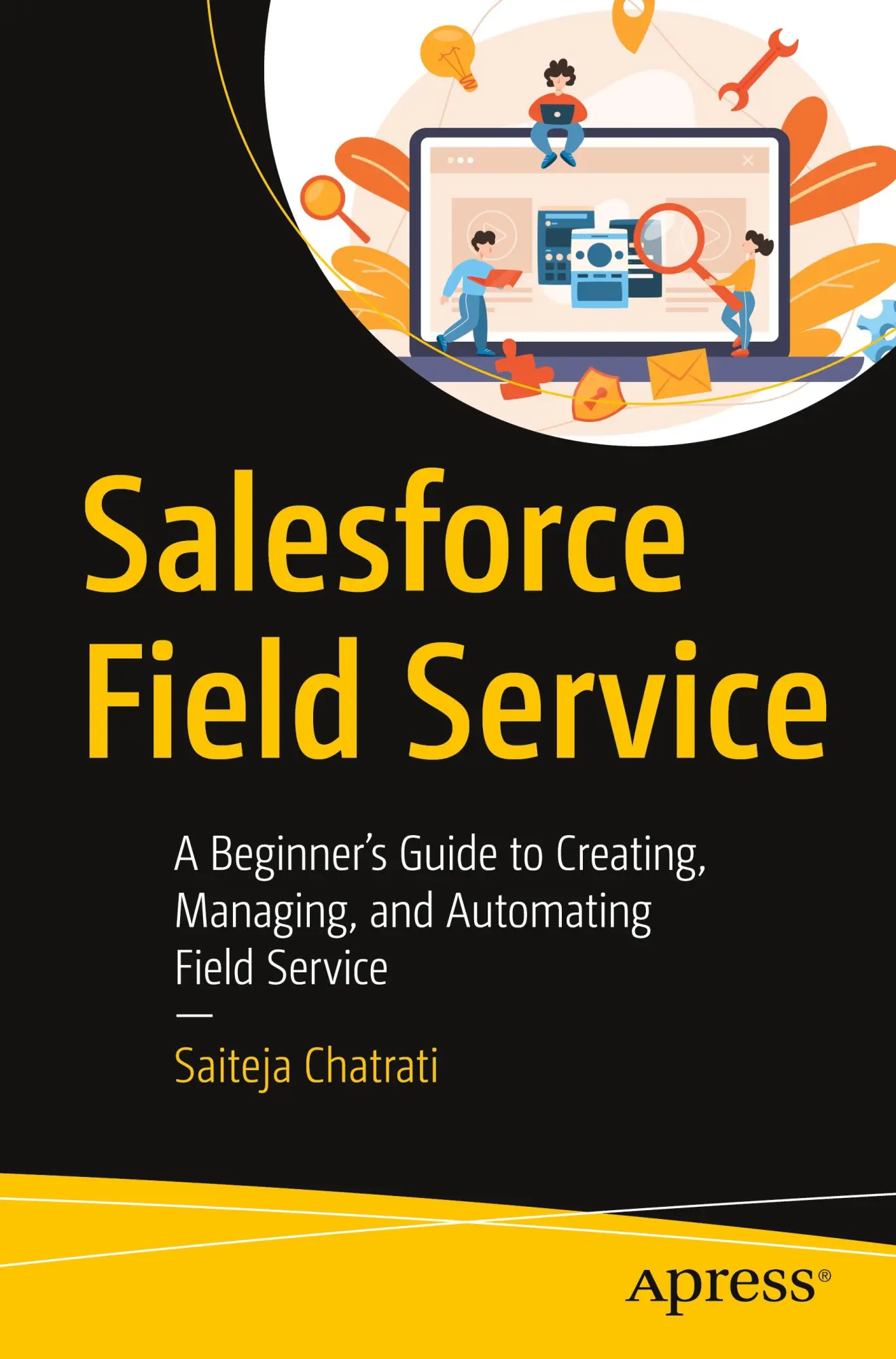 Cover: 9781484295168 | Salesforce Field Service | Saiteja Chatrati | Taschenbuch | xiii