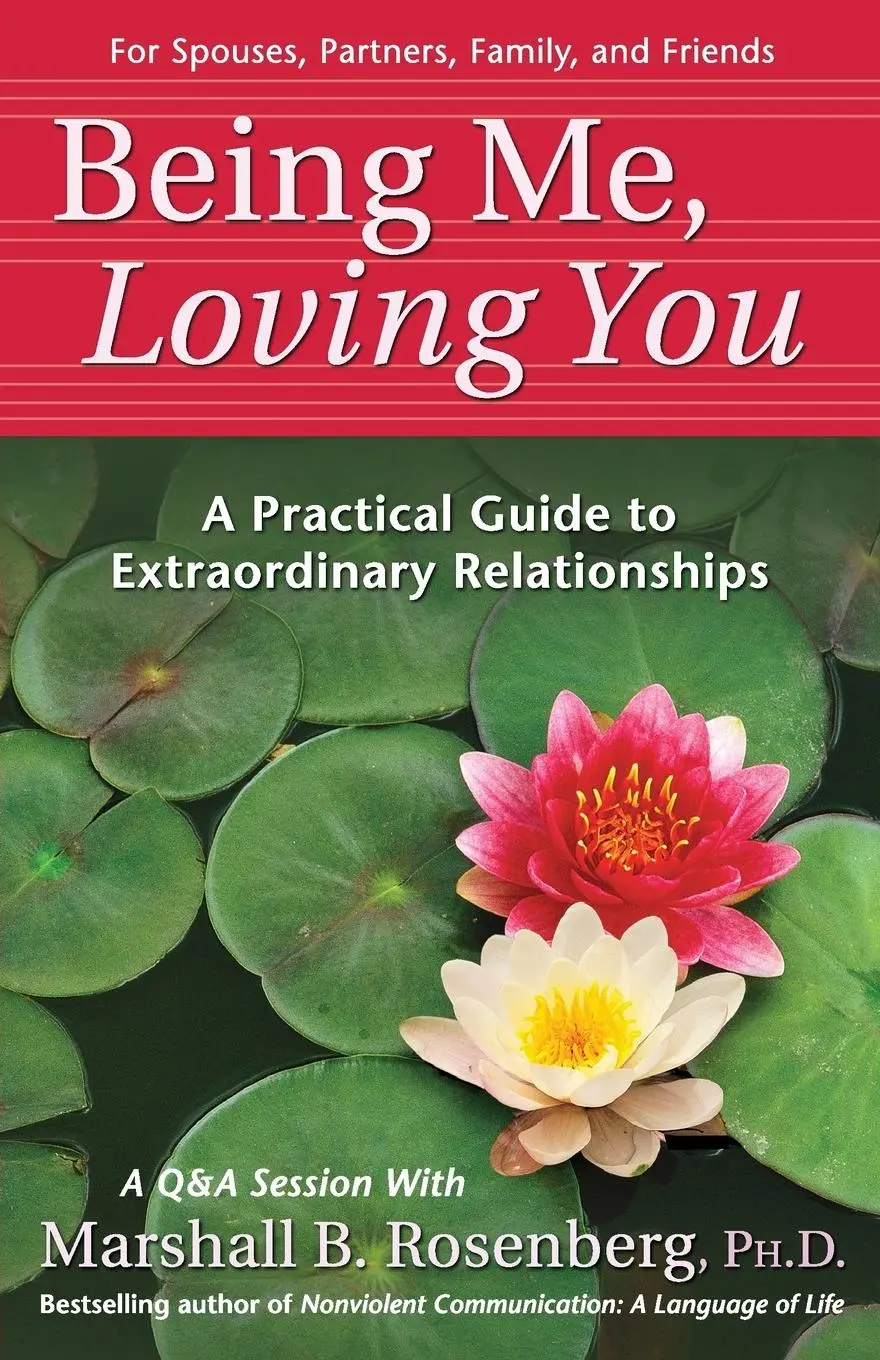 Cover: 9781892005168 | BEING ME LOVING YOU | A Practical Guide to Extraordinary Relationships