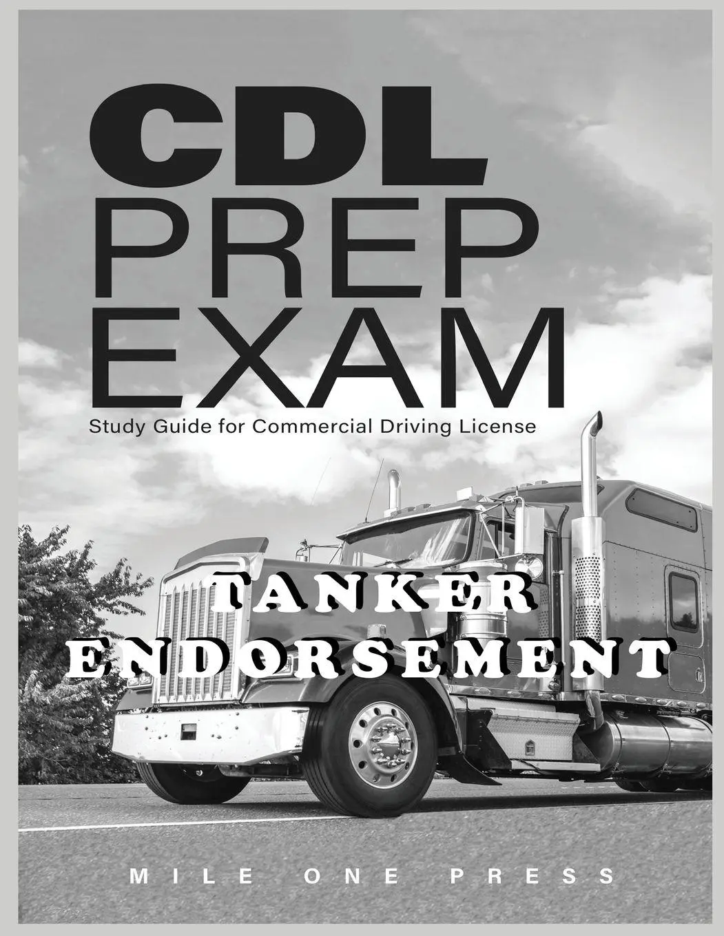Cover: 9781958125168 | CDL PREP EXAM | Tanker Endorsement | Mile One Press | Taschenbuch