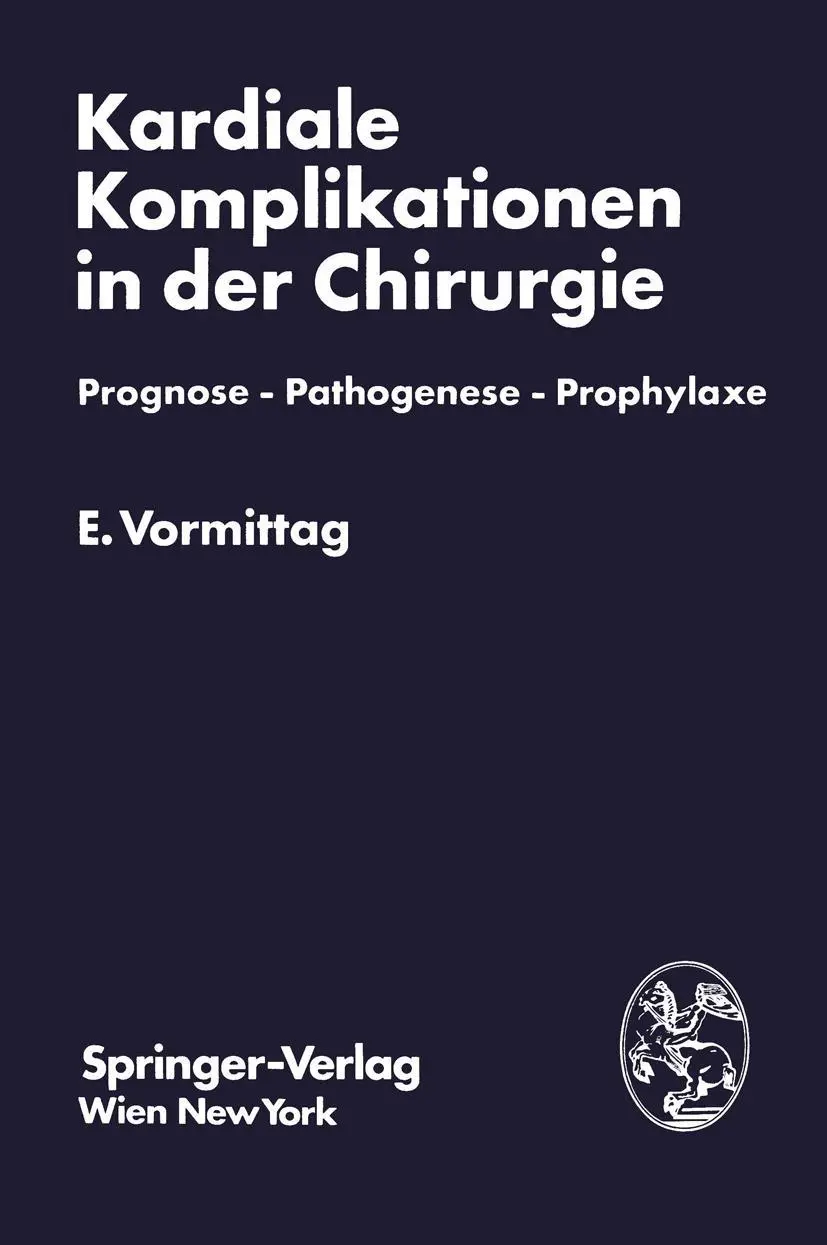 Cover: 9783211815168 | Kardiale Komplikationen in der Chirurgie | Erich Vormittag | Buch