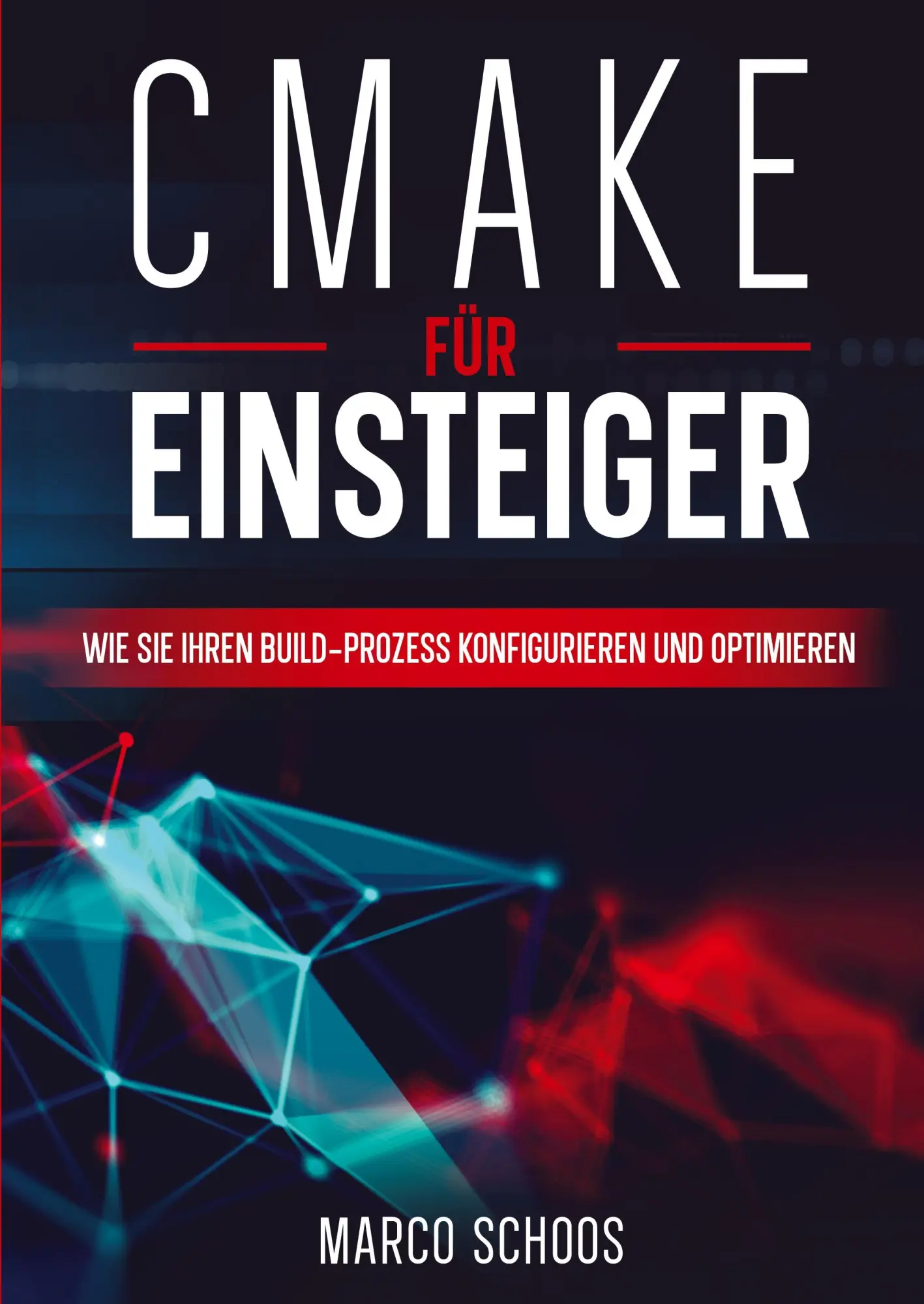 Cover: 9783347615168 | CMake für Einsteiger | Marco Schoos | Taschenbuch | 308 S. | Deutsch Cover: 9783347615168 | CMake für Einsteiger | Marco Schoos | Taschenbuch | 308 S. | Deutsch