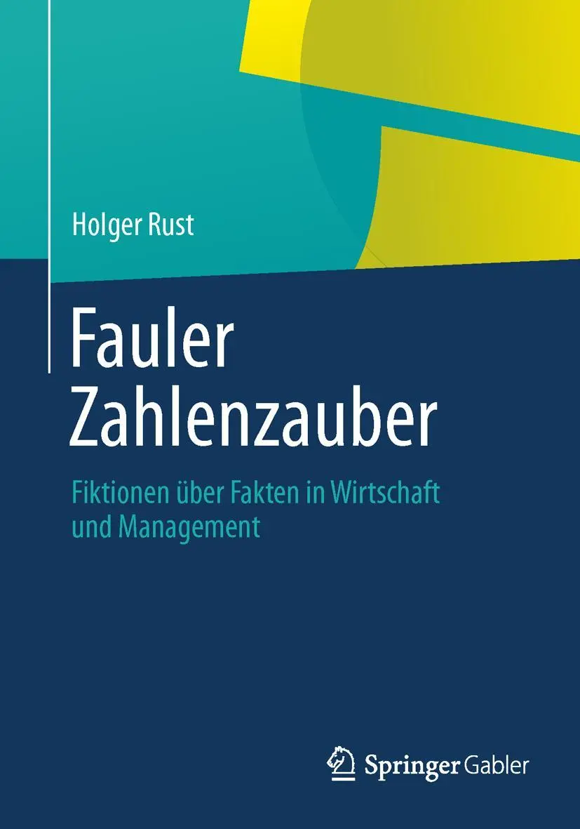 Cover: 9783658025168 | Fauler Zahlenzauber | Holger Rust | Taschenbuch | x | Deutsch | 2014
