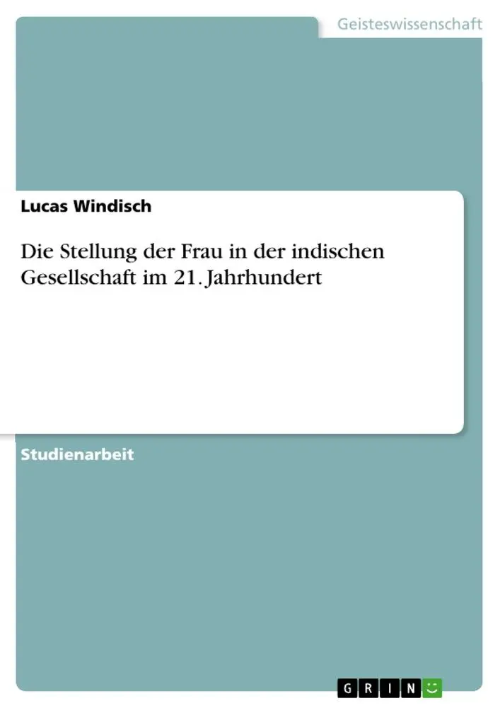 Cover: 9783668545168 | Die Stellung der Frau in der indischen Gesellschaft im 21. Jahrhundert