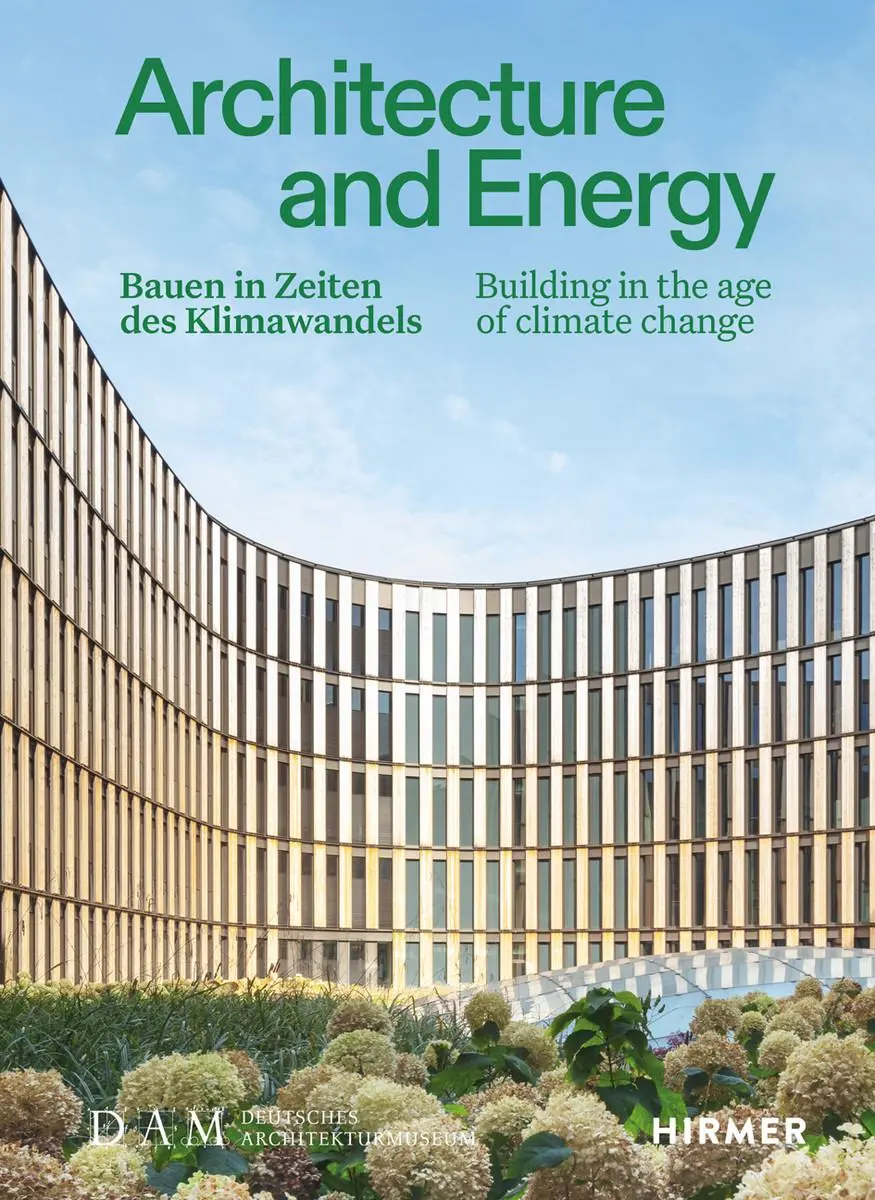 Cover: 9783777445168 | Architecture and Energy - Bauen in Zeiten des Klimawandels | Buch