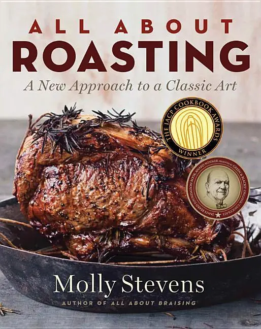 Cover: 9780393065268 | All about Roasting: A New Approach to a Classic Art | Molly Stevens