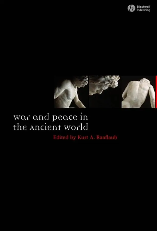 Cover: 9781405145268 | War and Peace in the Ancient World | Kurt A Raaflaub | Taschenbuch