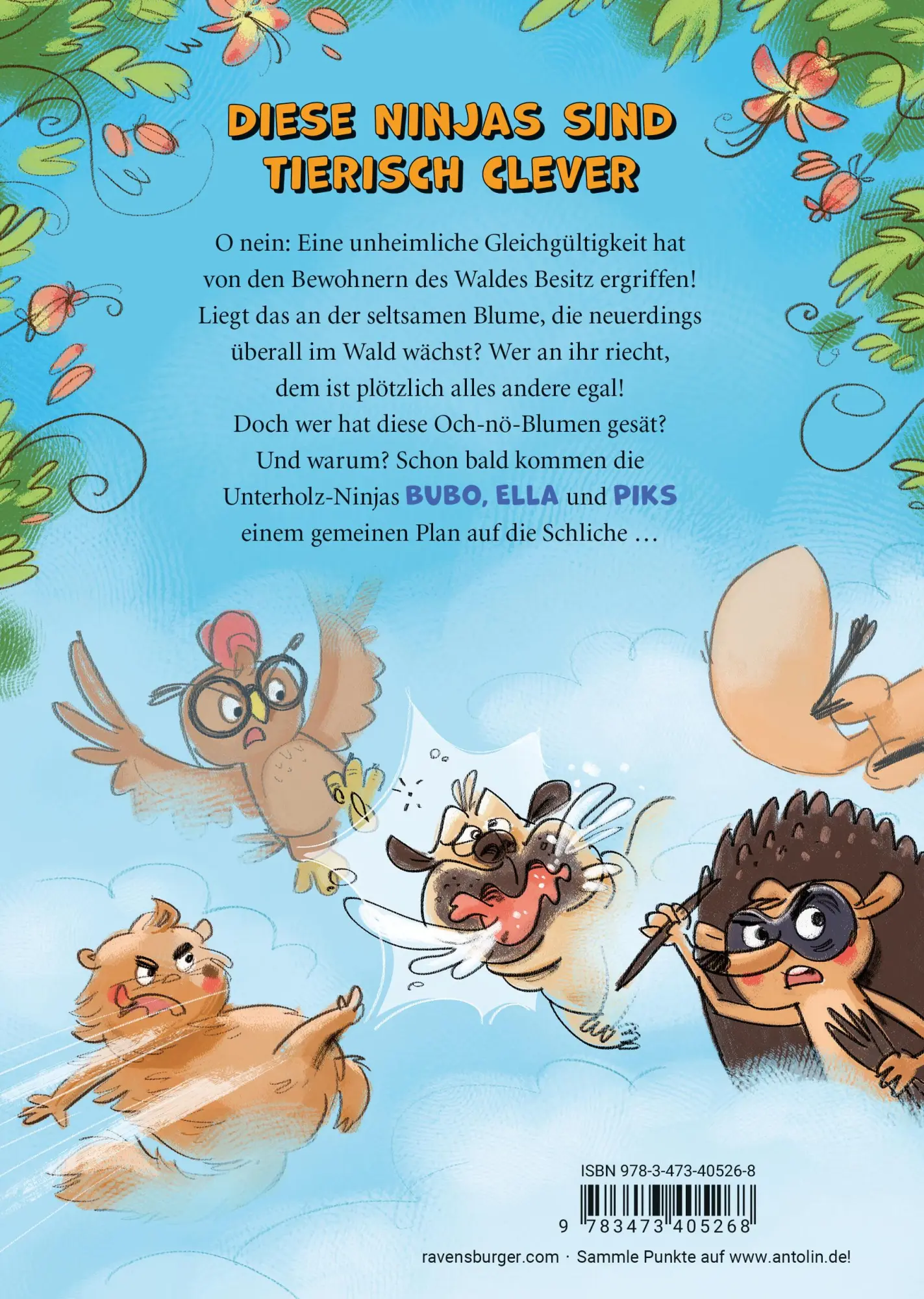 Rückseite: 9783473405268 | Unterholz-Ninjas, Band 3 - Die verflixte Och-nö-Blume | Michael Mantel