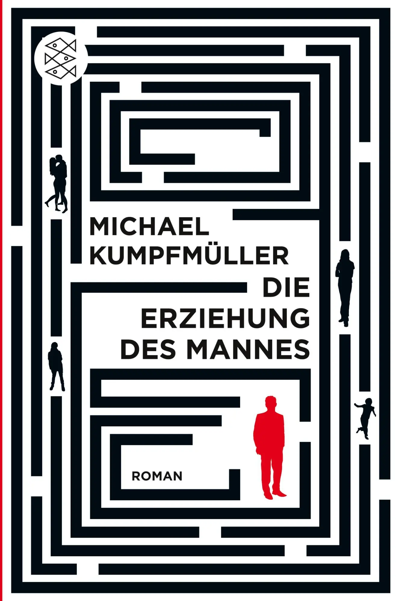 Cover: 9783596195268 | Die Erziehung des Mannes | Roman | Michael Kumpfmüller | Taschenbuch Cover: 9783596195268 | Die Erziehung des Mannes | Roman | Michael Kumpfmüller | Taschenbuch