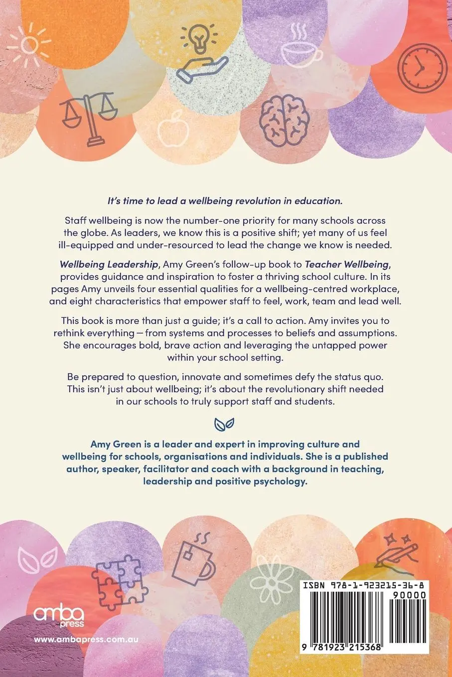 Rückseite: 9781923215368 | Wellbeing Leadership | A New Approach for School Leaders | Amy Green