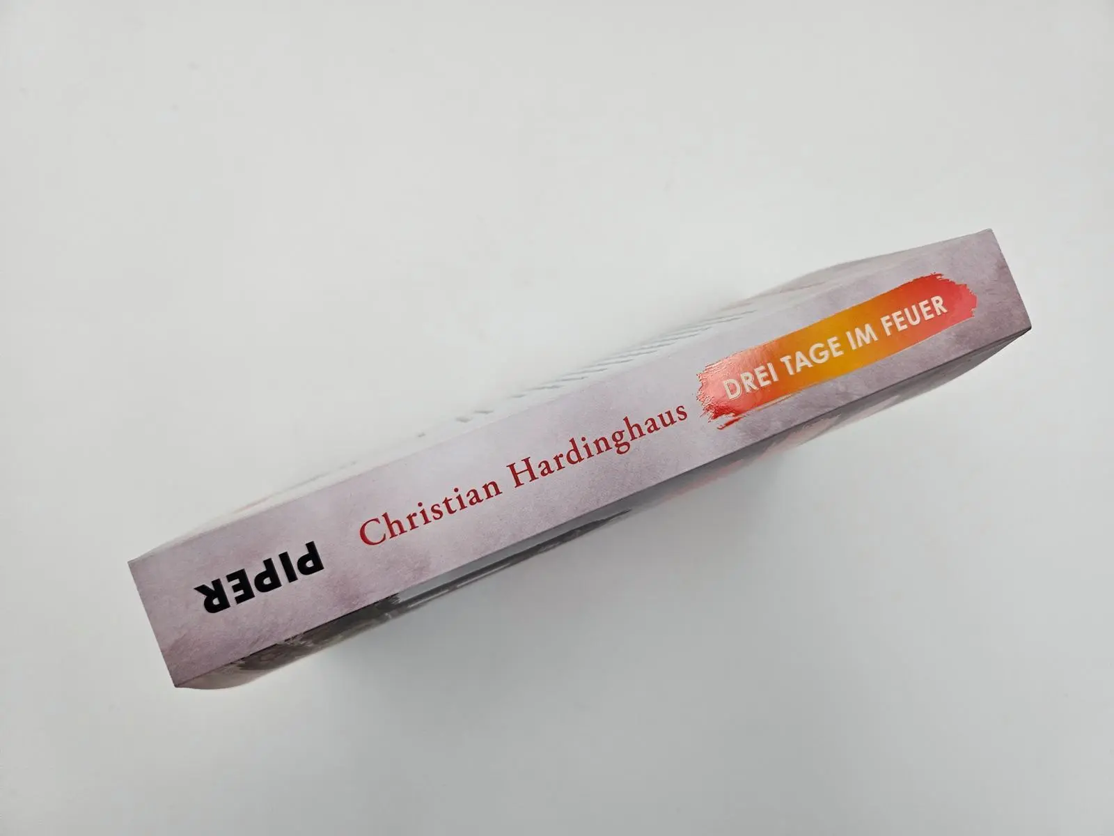 Bild: 9783492065368 | Drei Tage im Feuer | Christian Hardinghaus | Taschenbuch | 320 S.