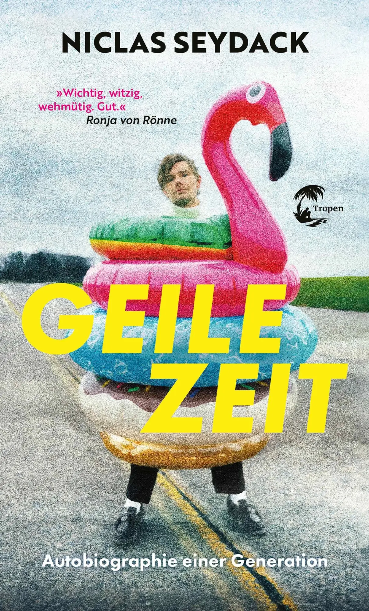 Cover: 9783608505368 | Geile Zeit | Autobiographie einer Generation | Niclas Seydack | Buch