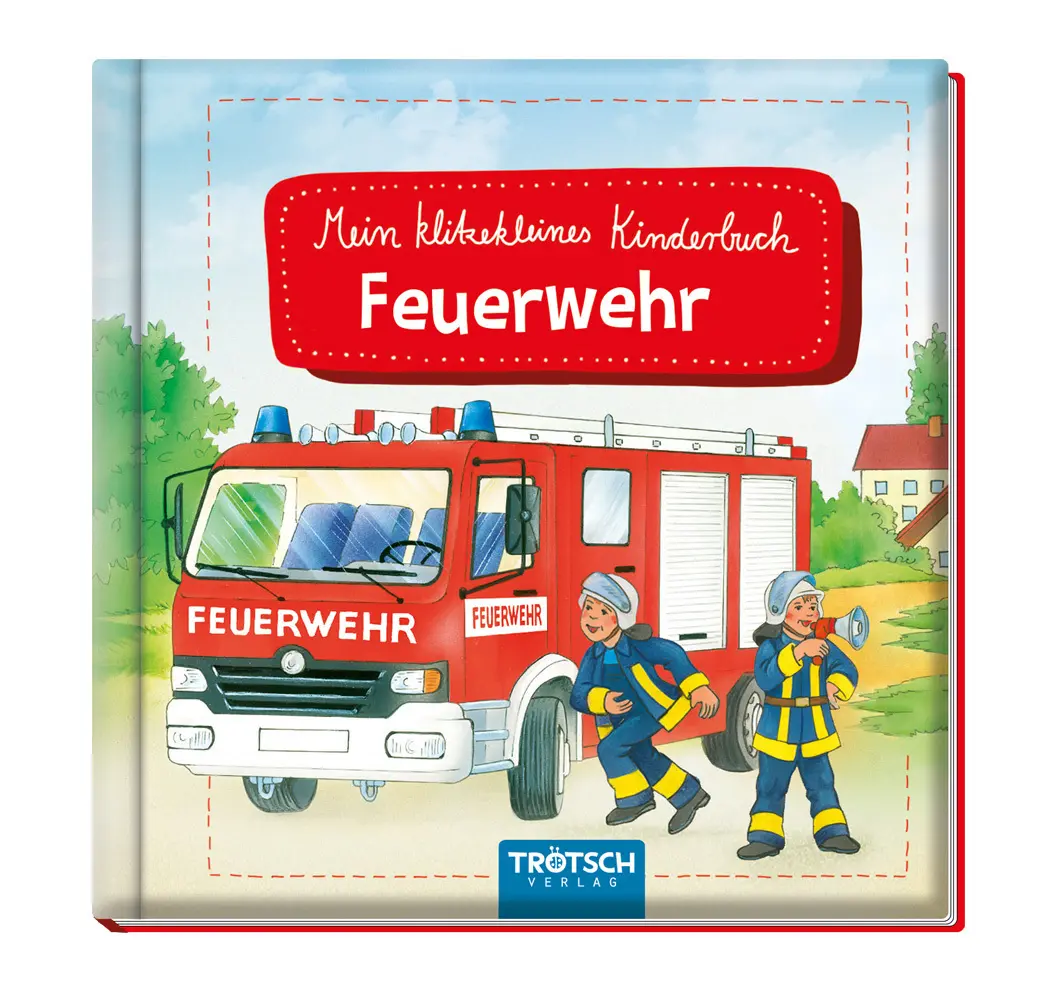 Cover: 9783965525368 | Trötsch Geschichtenbuch Mein klitzekleines Kinderbuch Feuerwehr | KG