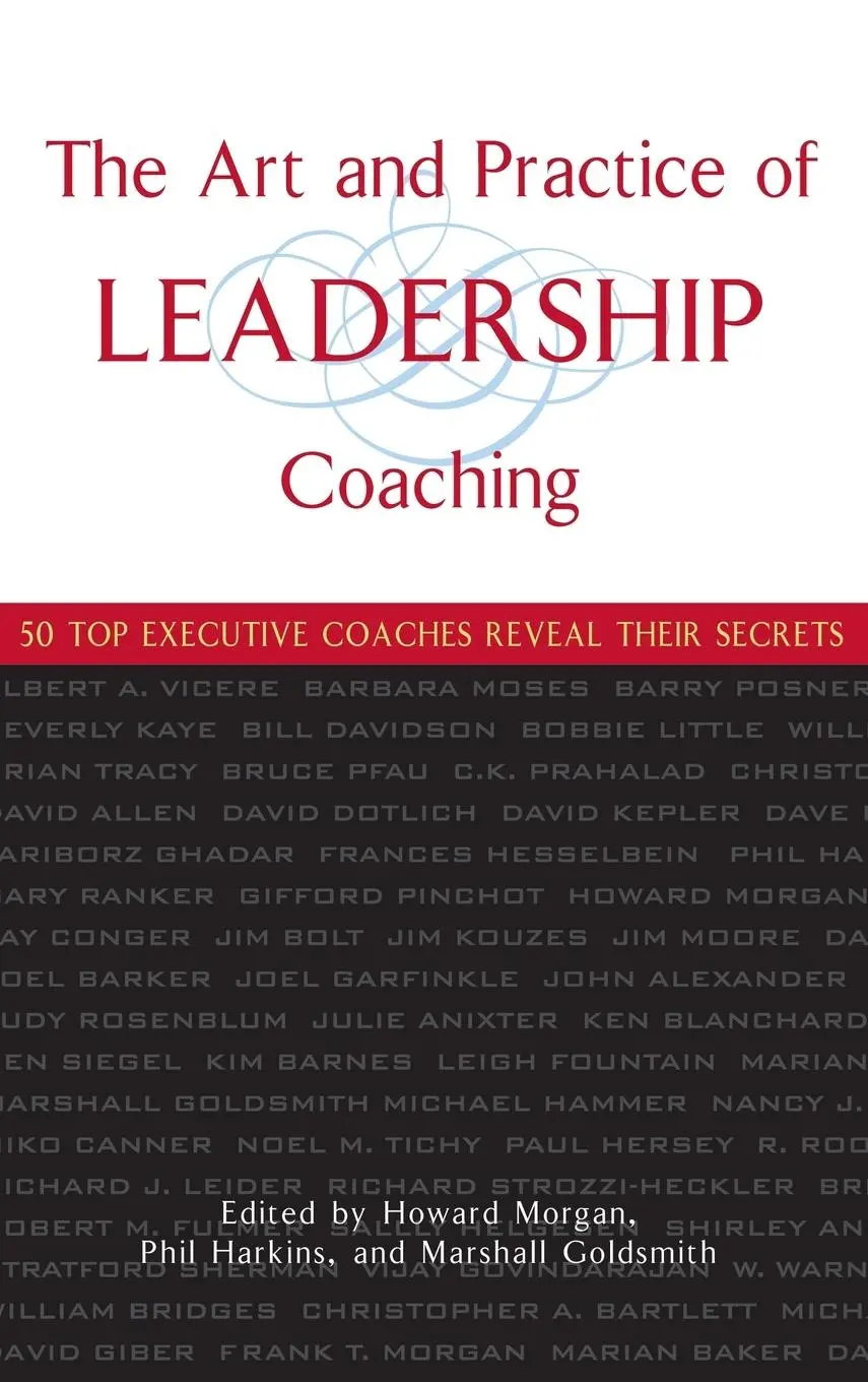 Cover: 9780471705468 | The Art and Practice of Leadership Coaching | Howard Morgan (u. a.)