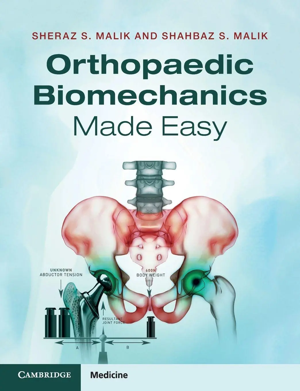 Cover: 9781107685468 | Orthopaedic Biomechanics Made Easy | Shahbaz S. Malik (u. a.) | Buch