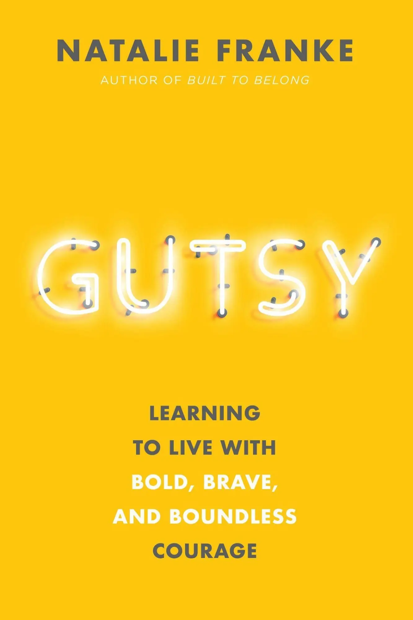 Cover: 9781546015468 | Gutsy | Learning to Live with Bold, Brave, and Boundless Courage