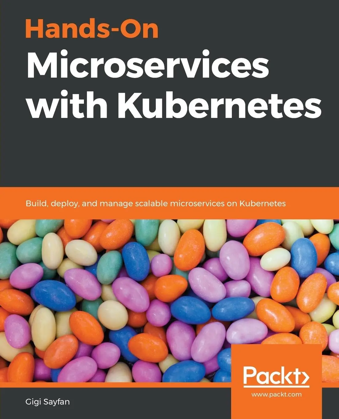 Cover: 9781789805468 | Hands-On Microservices with Kubernetes | Gigi Sayfan | Taschenbuch