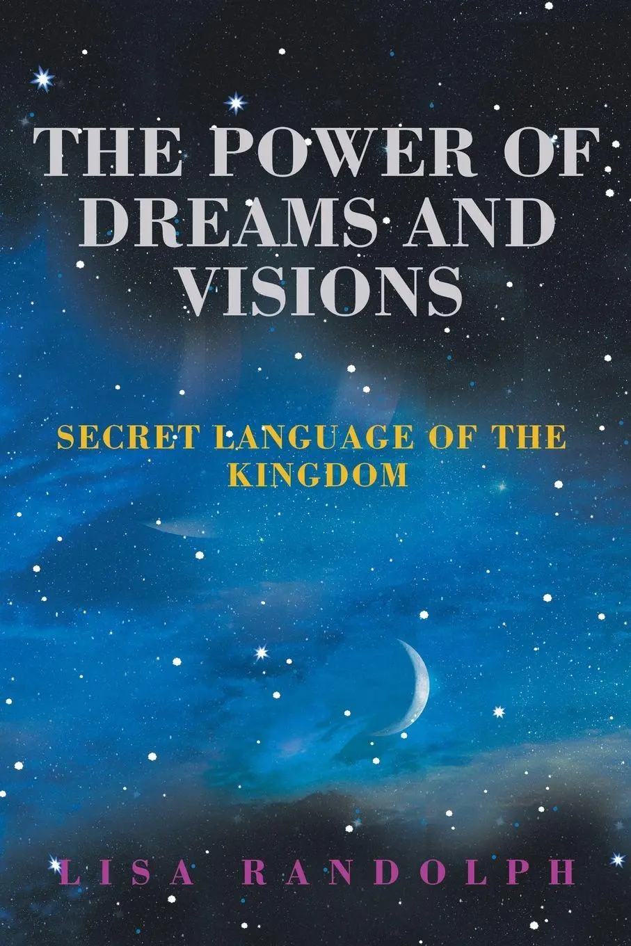 Cover: 9781982235468 | The Power of Dreams and Visions | Secret Language of the Kingdom