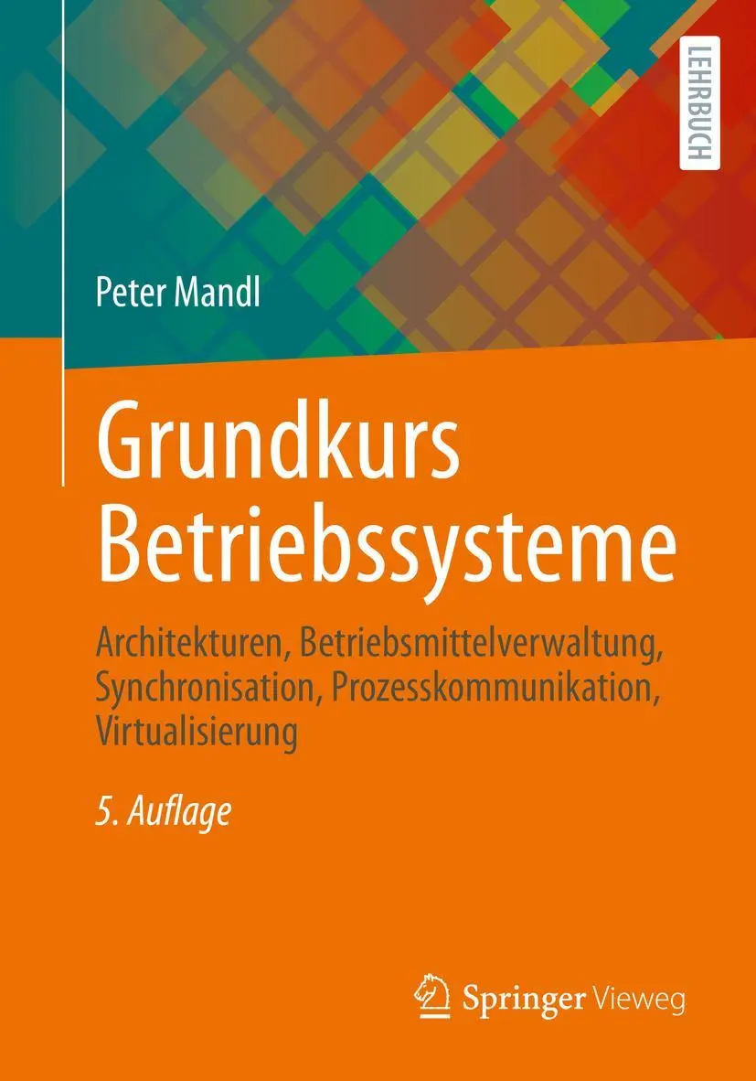 Cover: 9783658305468 | Grundkurs Betriebssysteme | Peter Mandl | Taschenbuch | xiii | Deutsch