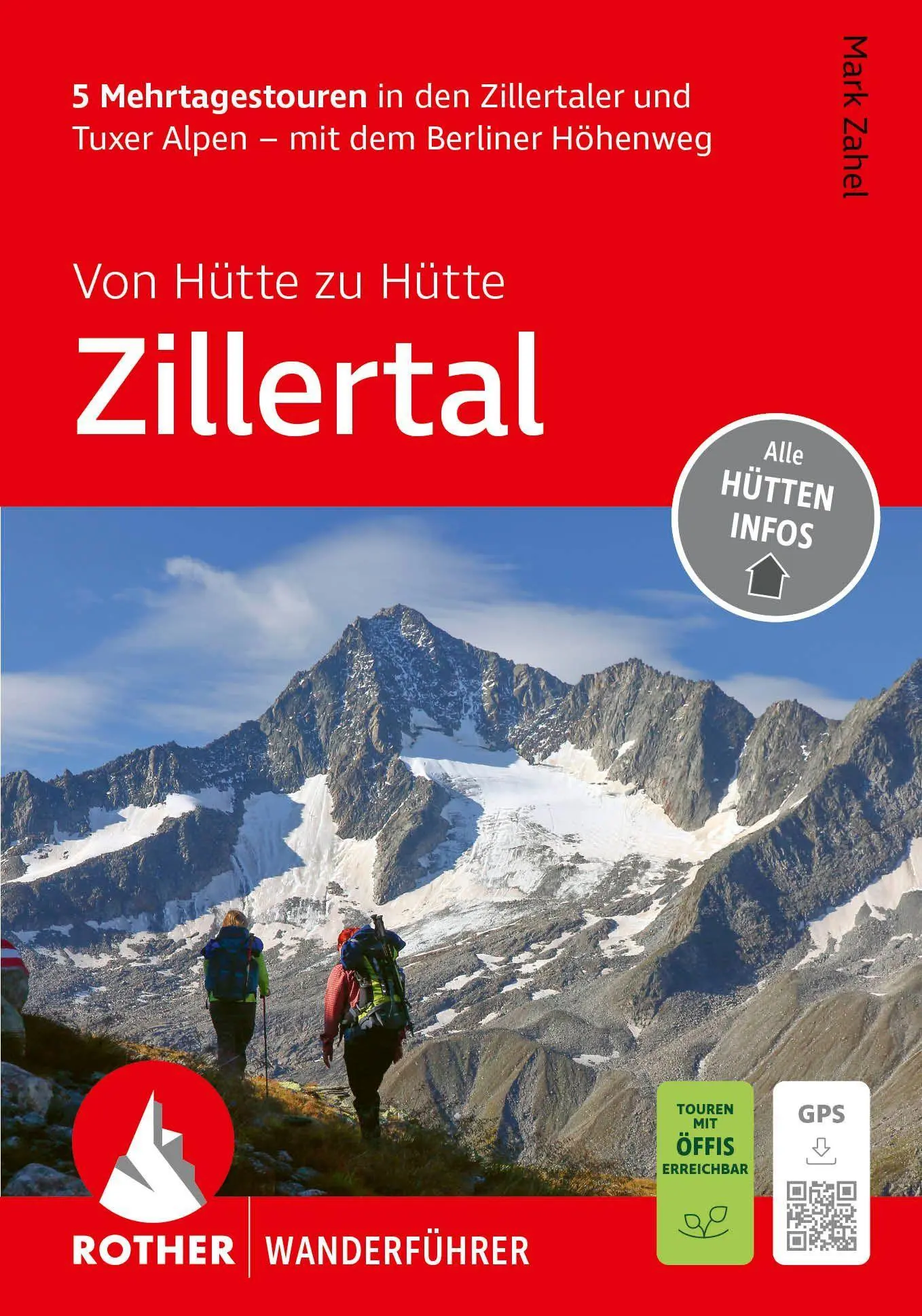 Cover: 9783763315468 | ROTHER Wanderführer Von Hütte zu Hütte Zillertal. 5 Mehrtagestouren...