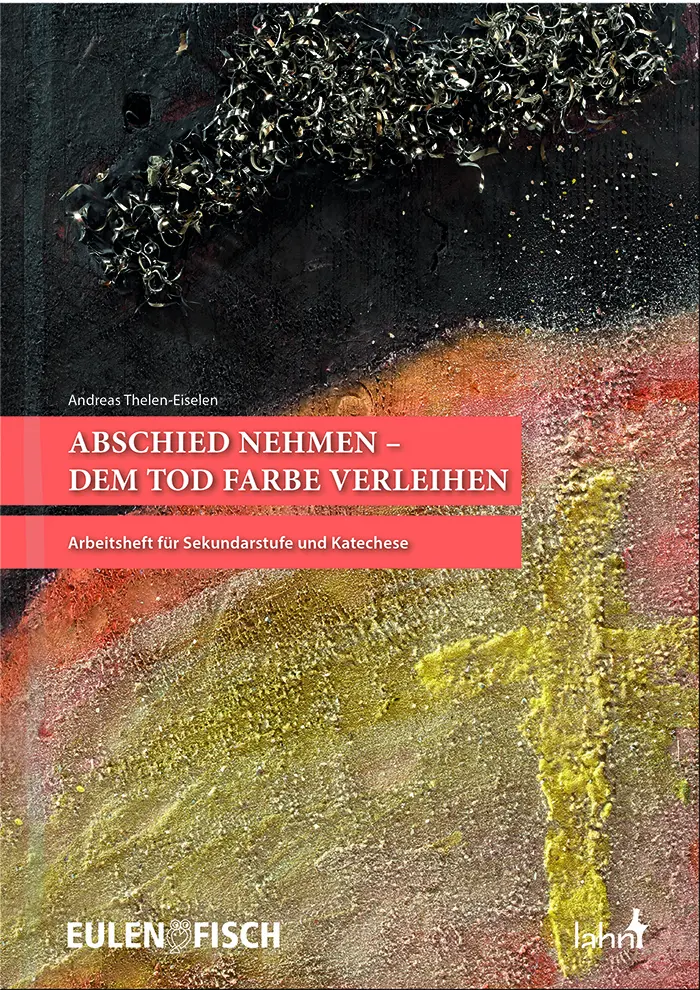 Cover: 9783784035468 | Abschied nehmen - dem Tod Farbe verleihen | Andreas Thelen-Eiselen