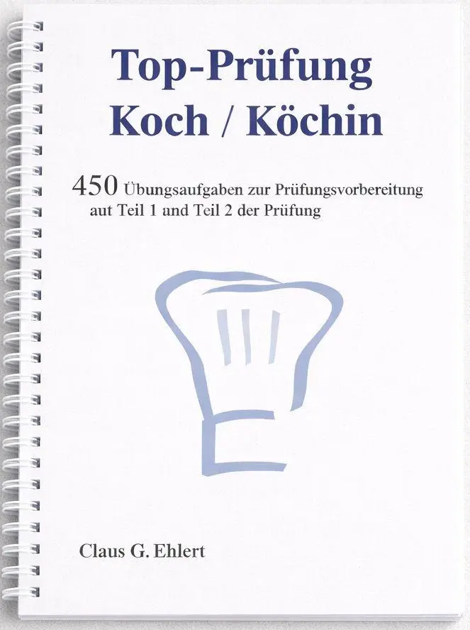Cover: 9783943665468 | Top Prüfung Koch / Köchin - 450 Übungsaufgaben für die...
