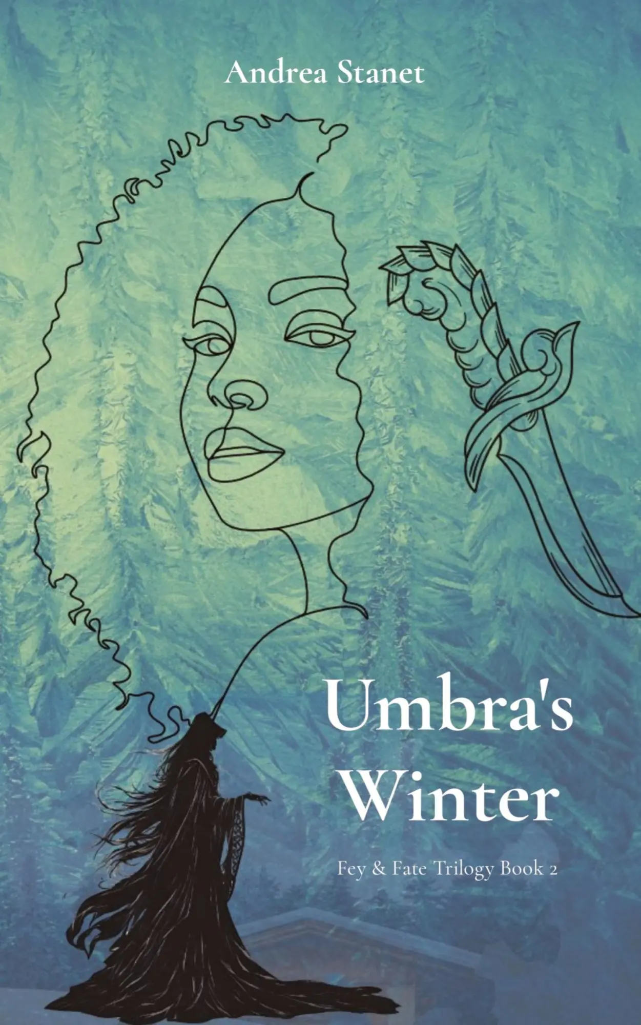 Cover: 9798987885468 | Umbra's Winter | Fey &amp; Fate Book 2 | Andrea Stanet | Taschenbuch