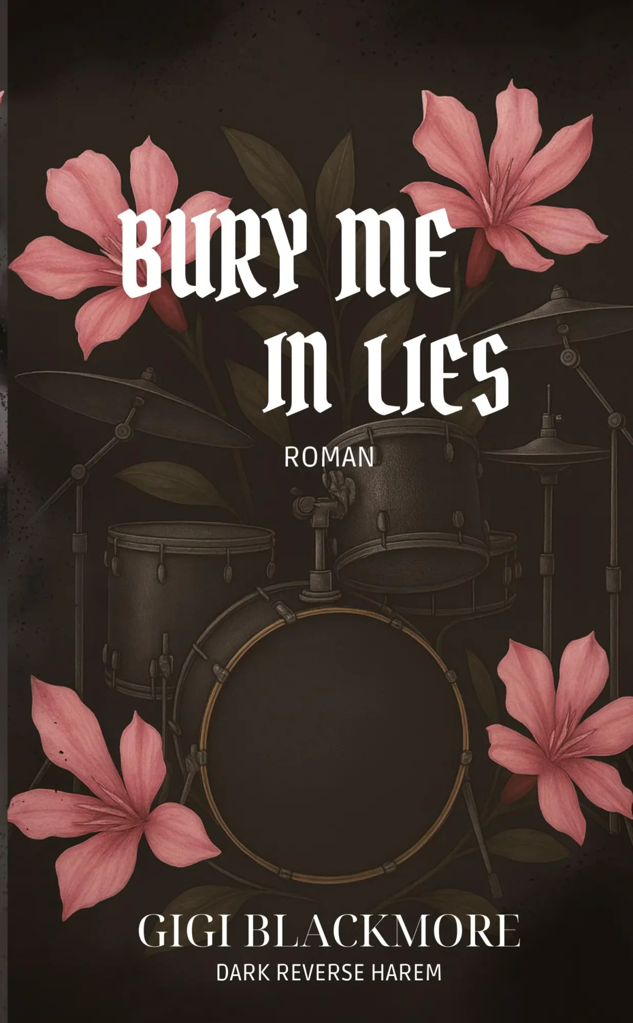Cover: 9783384685568 | Bury Me In Lies | Dark Reverse Harem | Gigi Blackmore | Taschenbuch