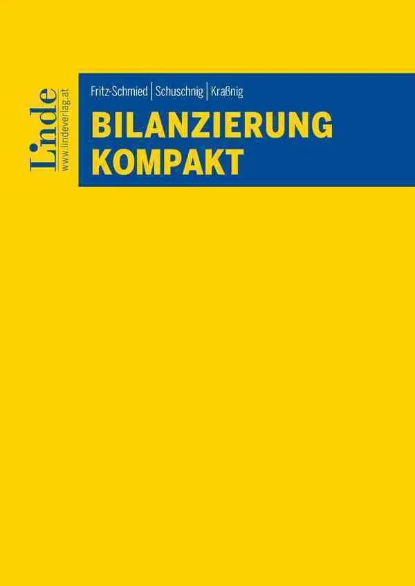 Cover: 9783707345568 | Bilanzierung kompakt | Gudrun Fritz-Schmied (u. a.) | Taschenbuch Cover: 9783707345568 | Bilanzierung kompakt | Gudrun Fritz-Schmied (u. a.) | Taschenbuch