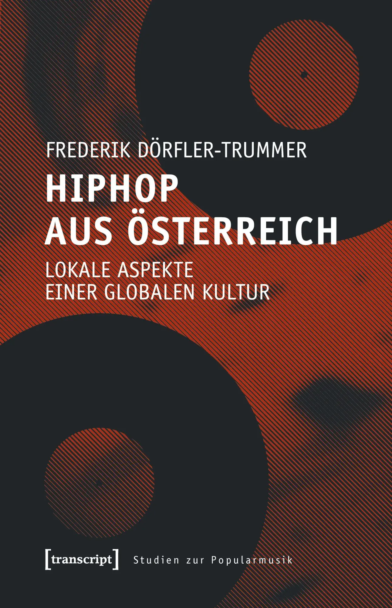 Cover: 9783837655568 | HipHop aus Österreich | Frederik Dörfler-Trummer | Taschenbuch | 2024