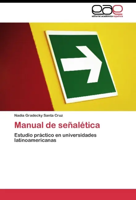 Cover: 9783844345568 | Manual de señalética | Nadia Gradecky Santa Cruz | Taschenbuch | 2011