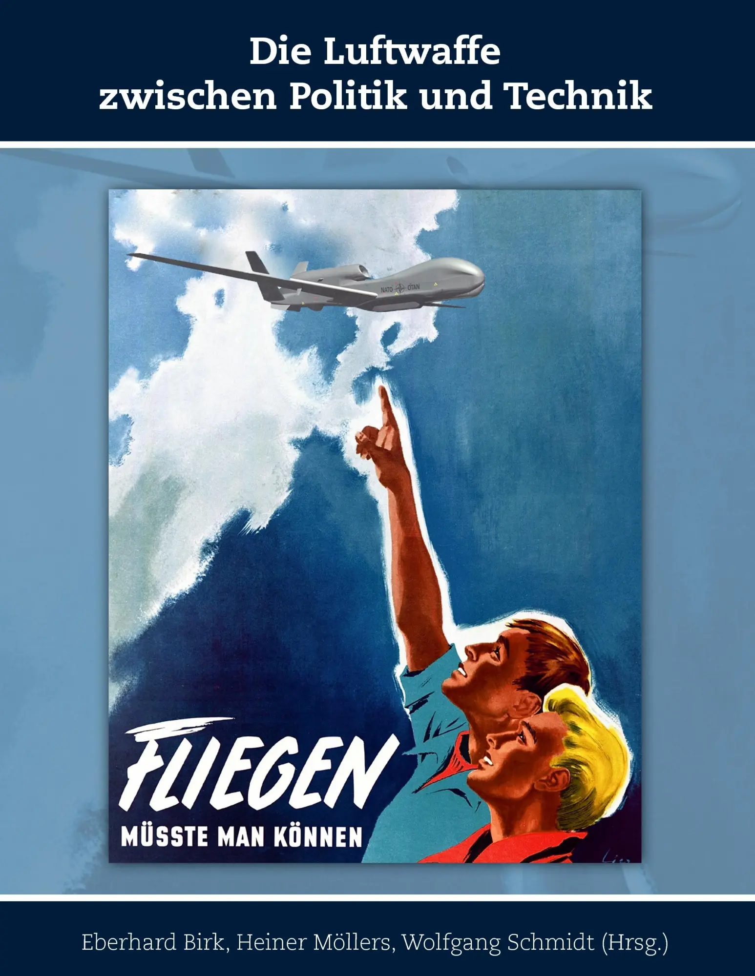 Cover: 9783937885568 | Die Luftwaffe zwischen Politik und Technik | Eberhard Birk (u. a.)