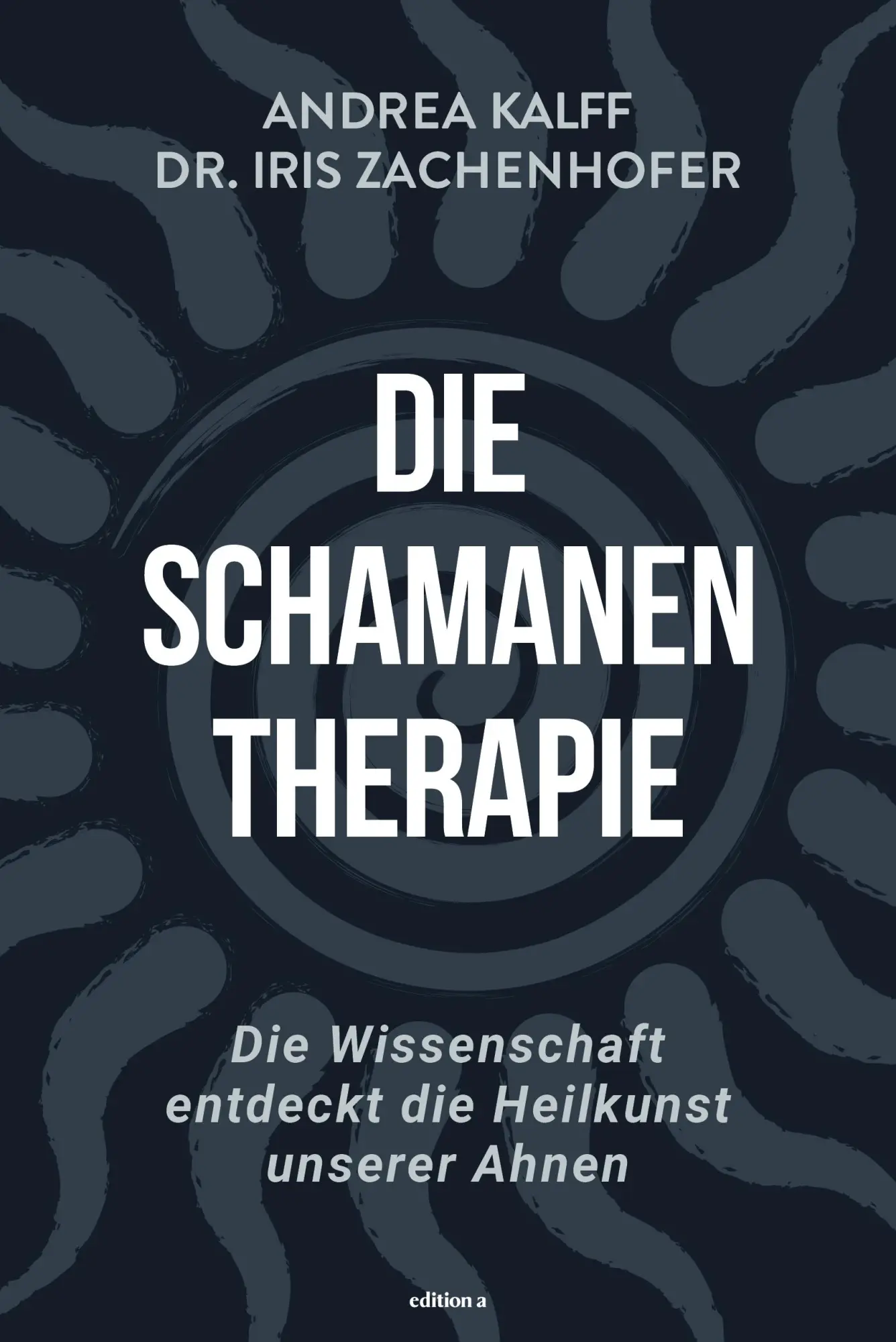 Cover: 9783990015568 | Die Schamanen-Therapie | Iris Zachenhofer (u. a.) | Buch | 251 S.