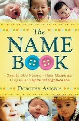 Cover: 9780764205668 | The Name Book | Dorothy Astoria | Taschenbuch | Englisch | 2008