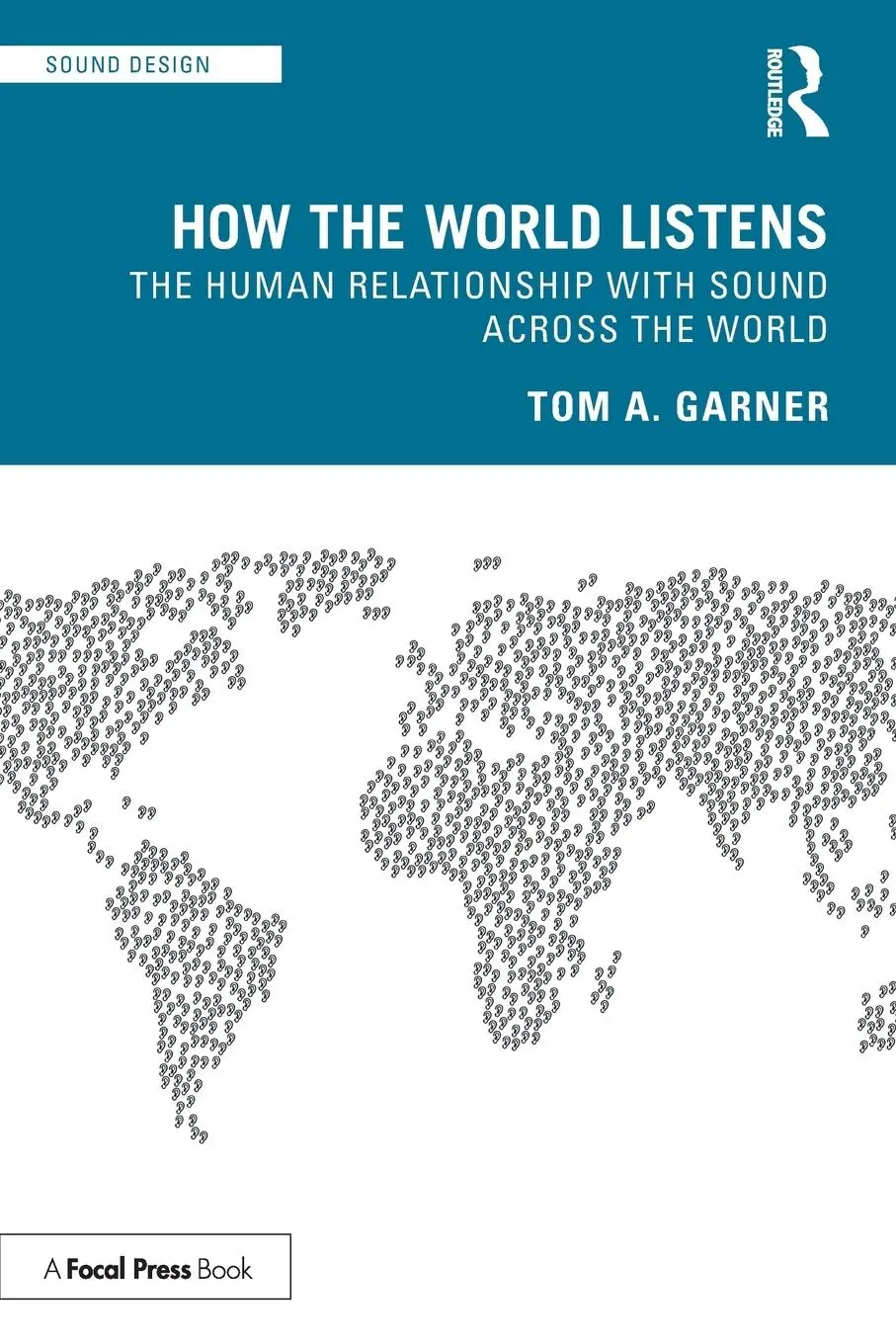 Cover: 9781032015668 | How the World Listens | Tom A. Garner | Taschenbuch | Englisch | 2022