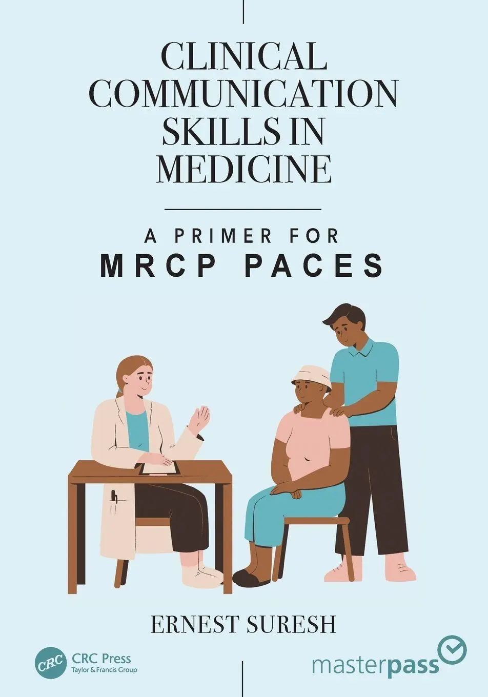 Cover: 9781032875668 | Clinical Communication Skills in Medicine | A Primer for MRCP PACES