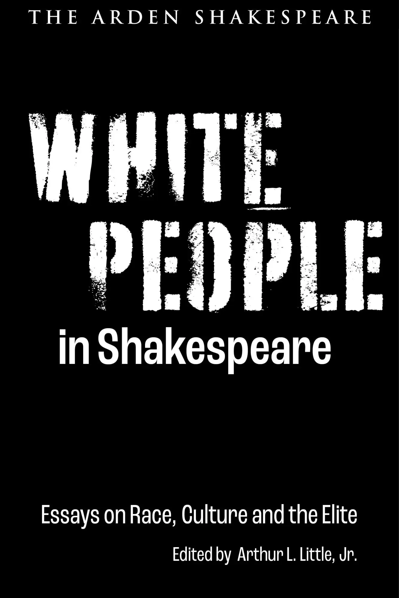 Cover: 9781350285668 | White People in Shakespeare | Essays on Race, Culture and the Elite