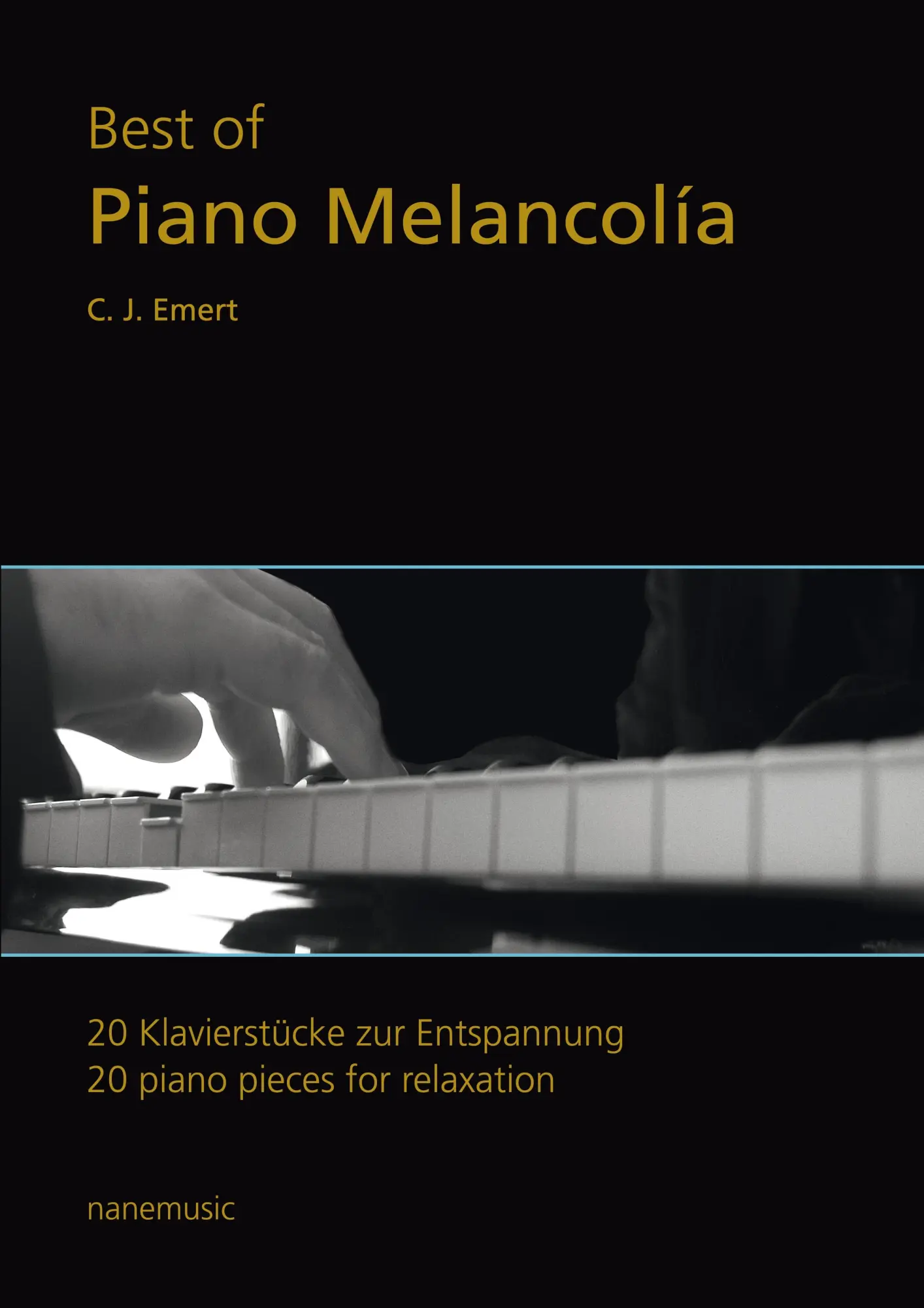 Cover: 9783695155668 | Best of Piano Melancolía | 20 Klavierstücke zur Entspannung Band 1