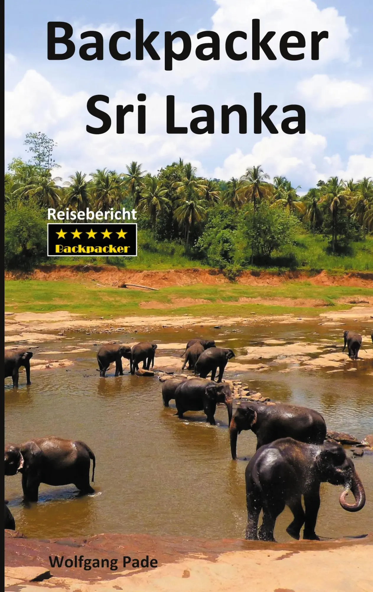 Cover: 9783752645668 | Backpacker Sri Lanka | Wolfgang Pade | Taschenbuch | 108 S. | Deutsch