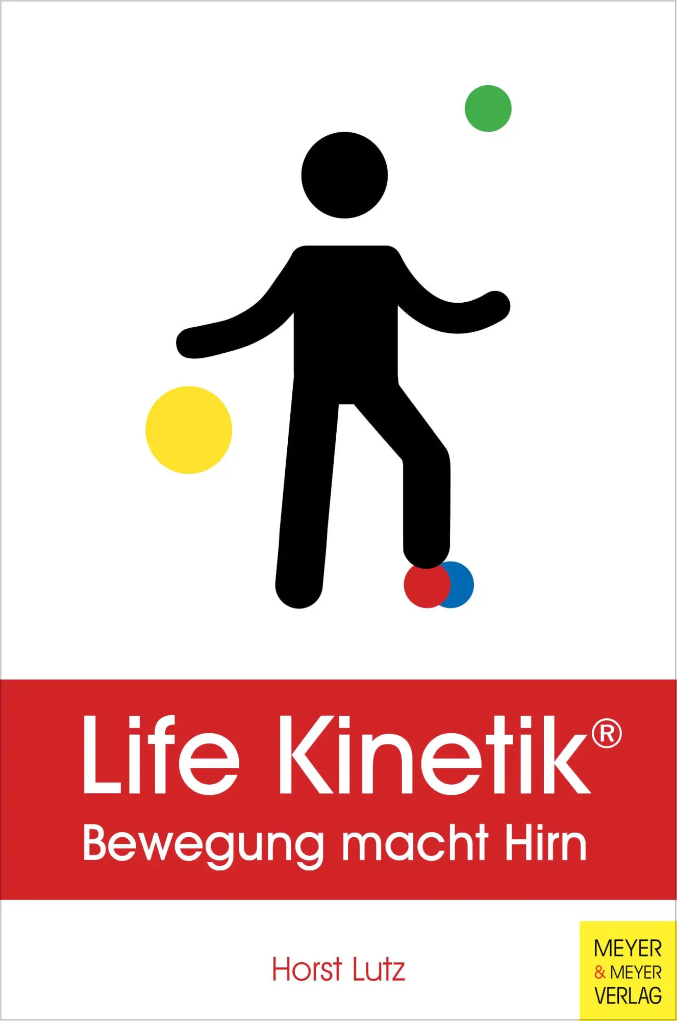 Cover: 9783840375668 | Life Kinetik | Bewegung macht Hirn | Horst Lutz | Taschenbuch | 250 S.