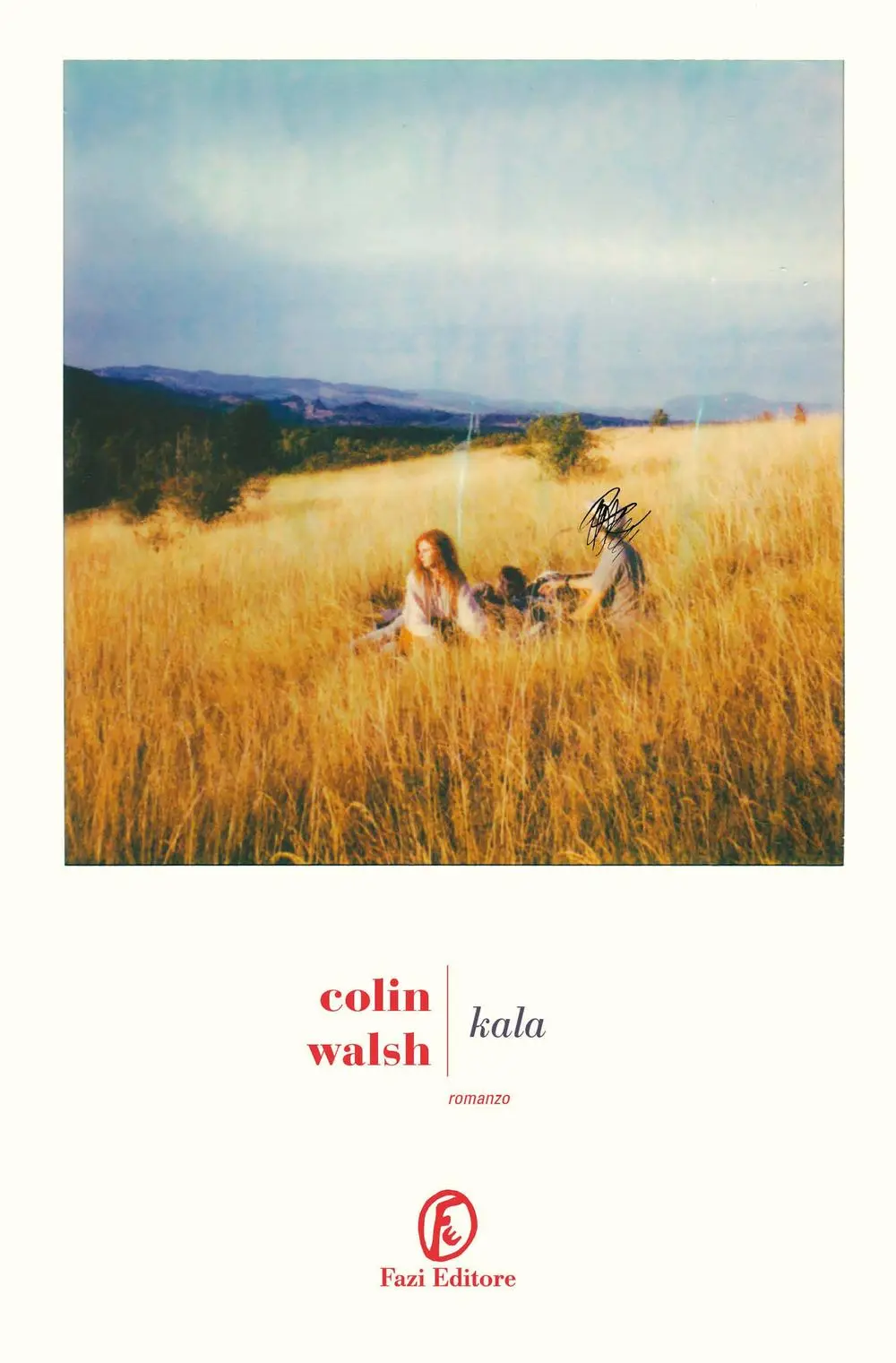 Cover: 9791259675668 | Kala | Colin Walsh | Taschenbuch | Le strade | Italienisch | 2025